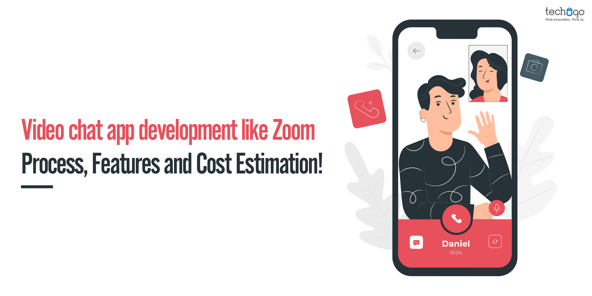 Video Chat App Development Like Zoom Process Features And Cost Estimation