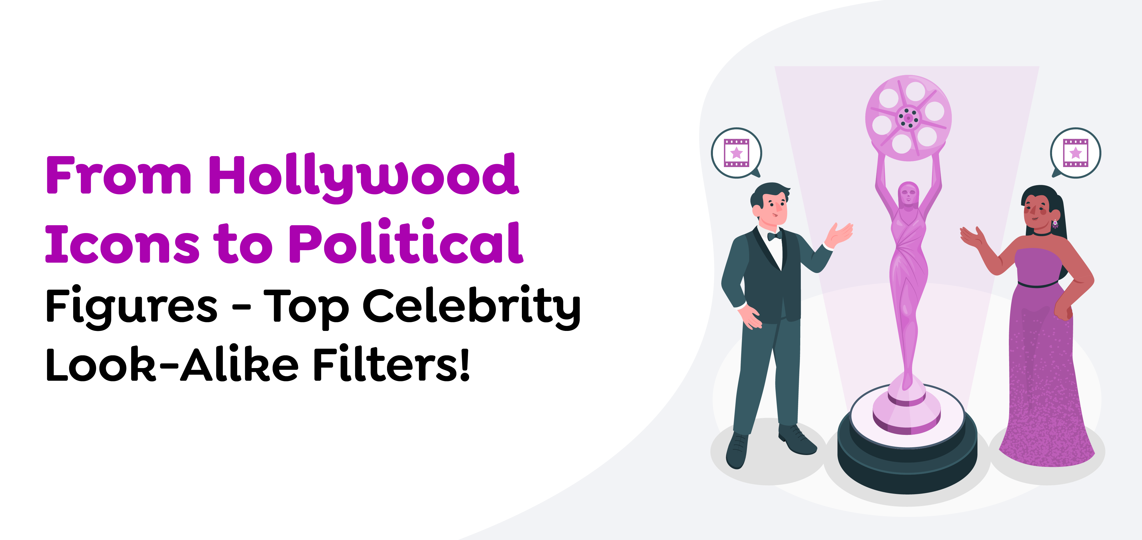 Celebrity Look-Alike Filters