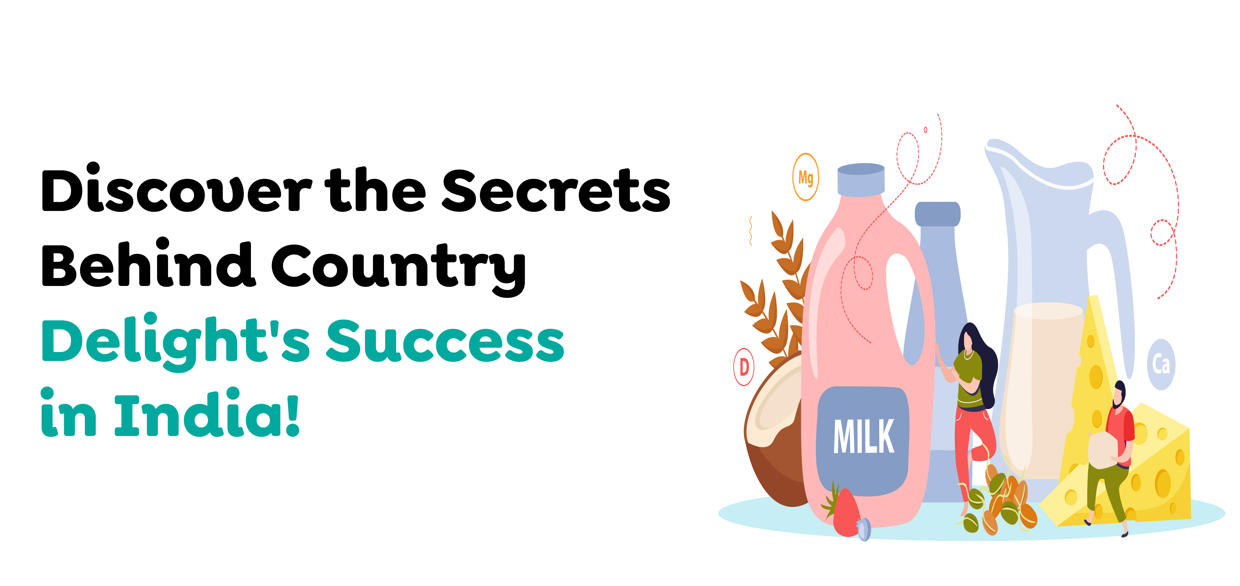 Country Delight's Success