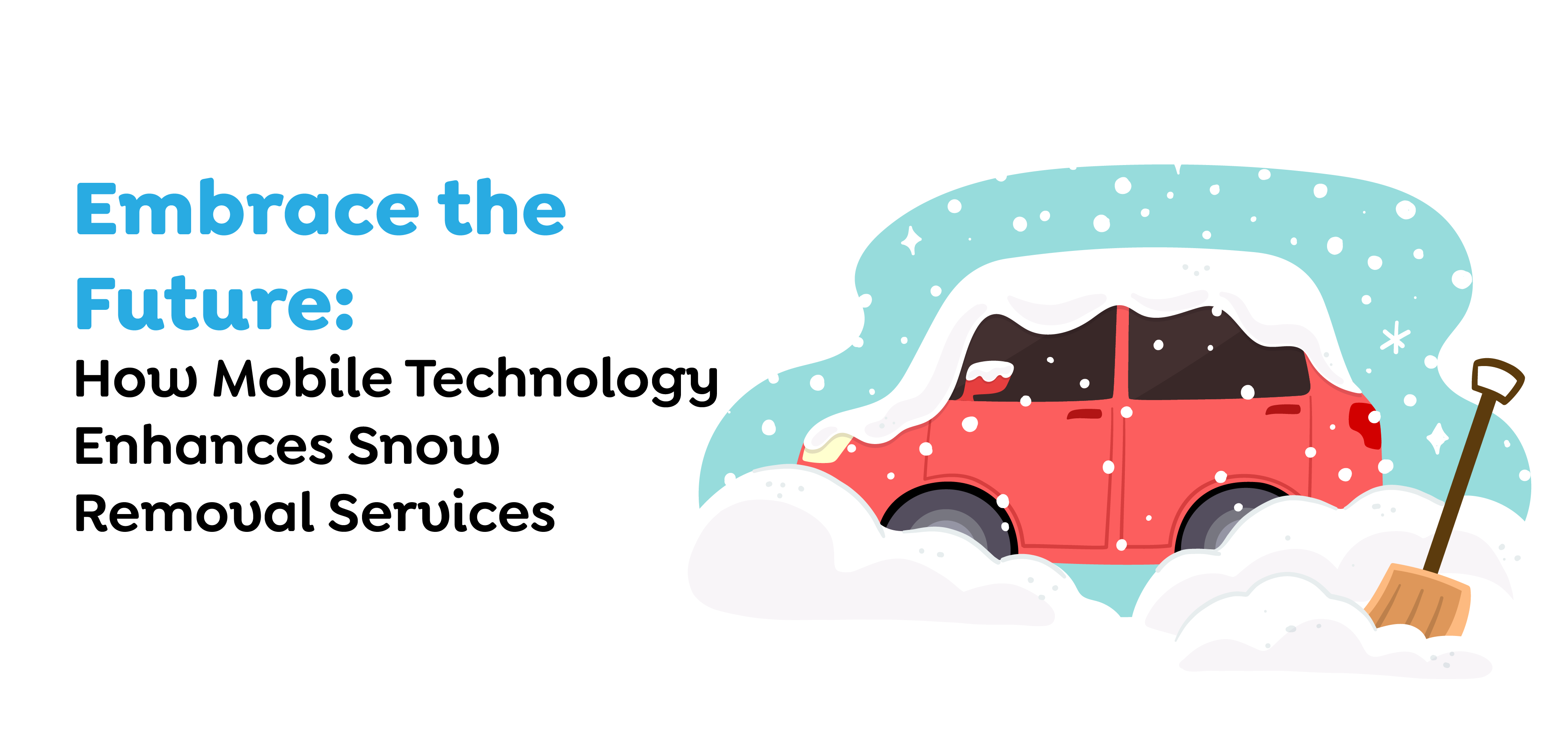 How Mobile Technology Enhances Snow Removal Services