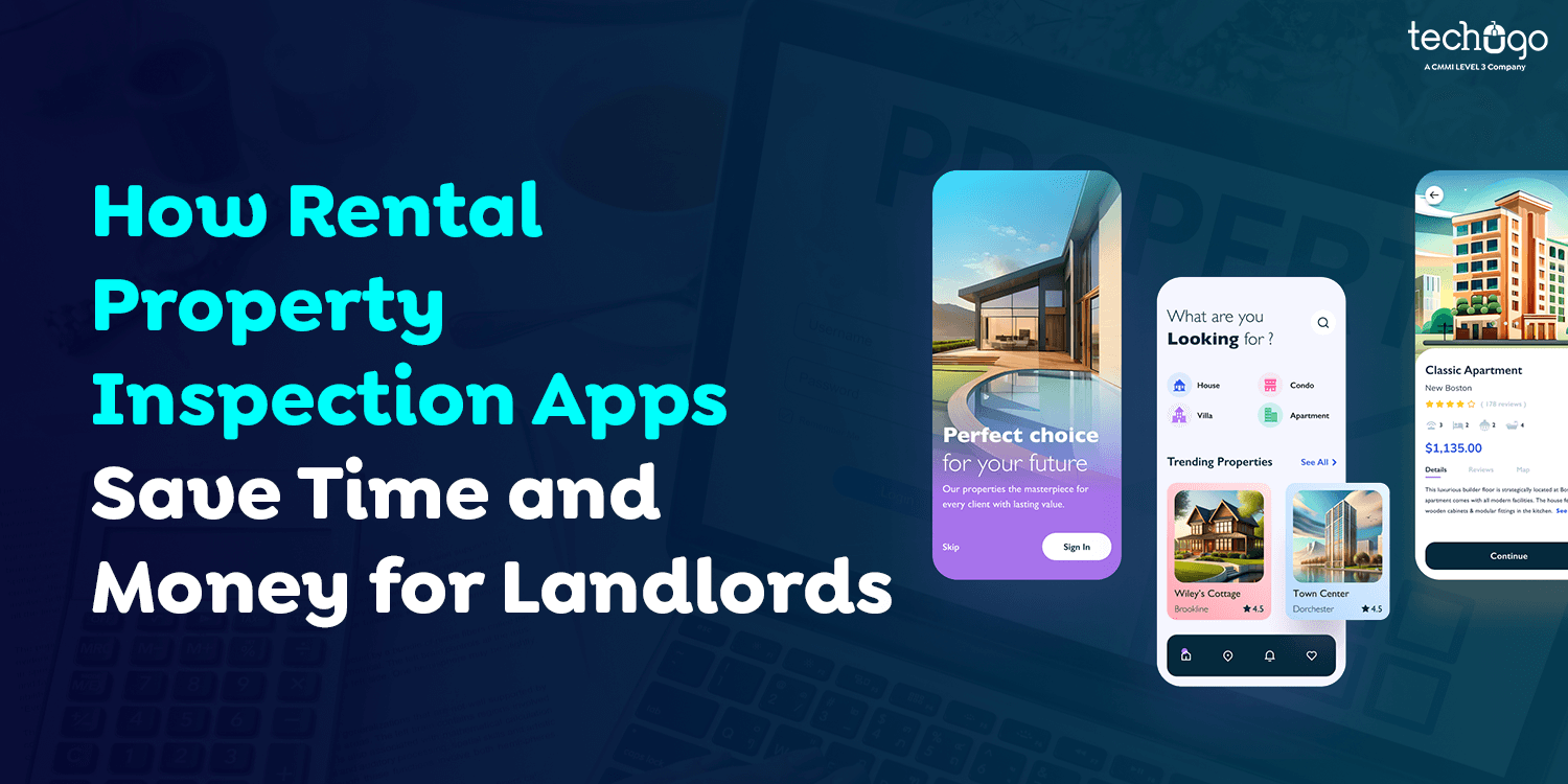 How Rental Property Inspection Apps Save Time and Money for Landlords