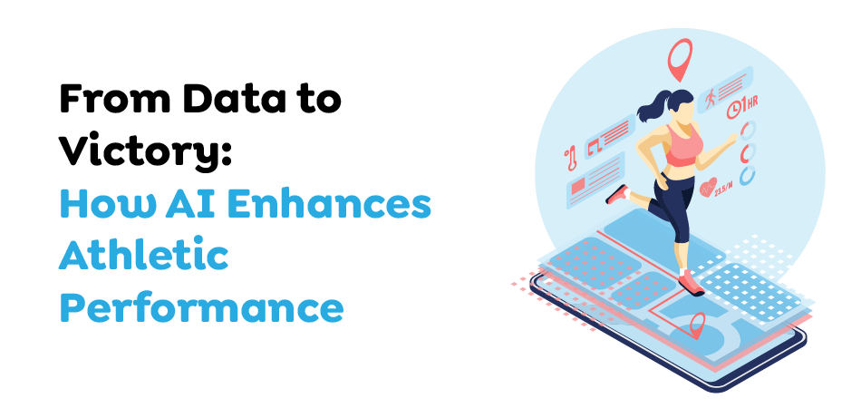 How AI Enhances Athletic Performance 