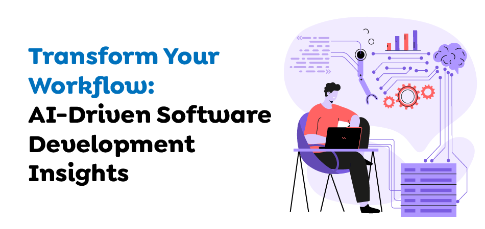 AI-Driven Software Development