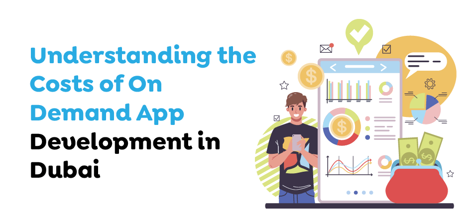 on-demand app development company in dubai