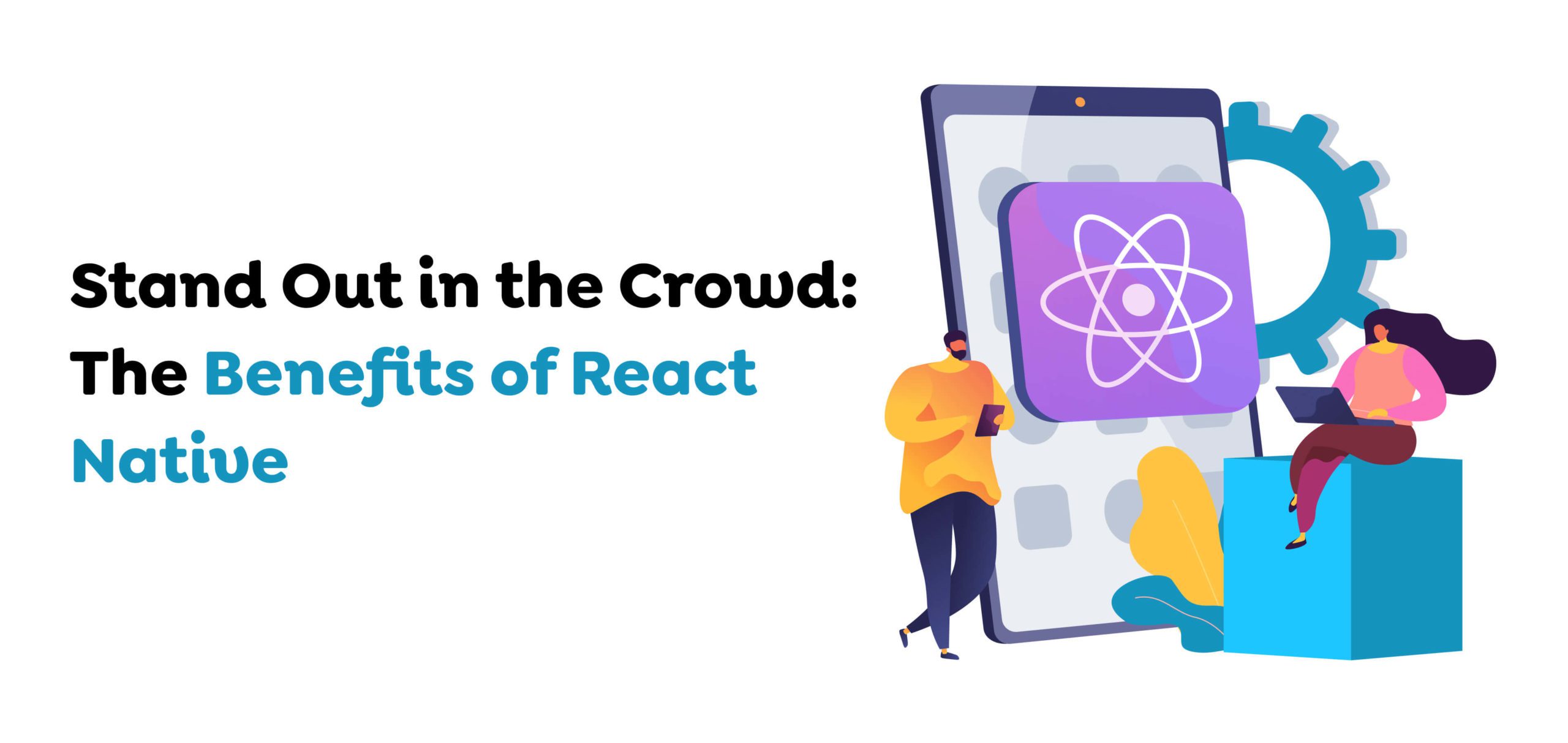 Benefits of React Native