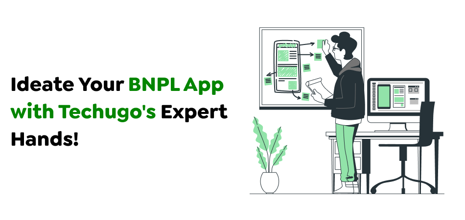 BNPL App with Techugo