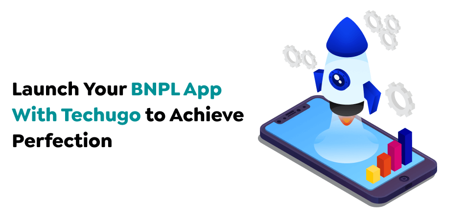 BNPL App With Techugo