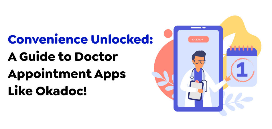 Doctor Appointment Apps Like Okadoc