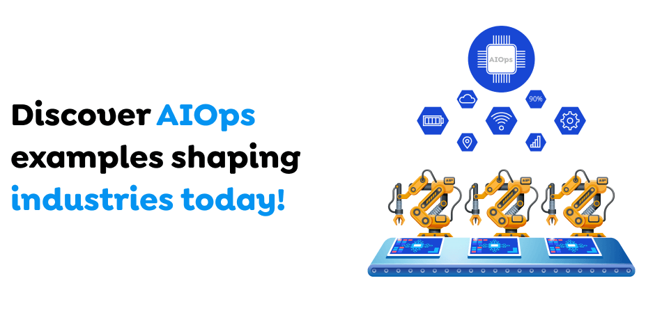  AIOps examples