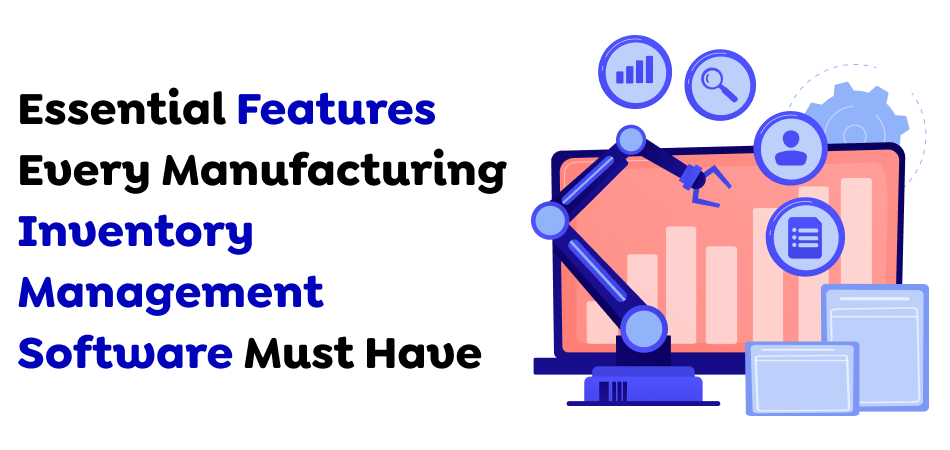 Manufacturing Inventory Management Software