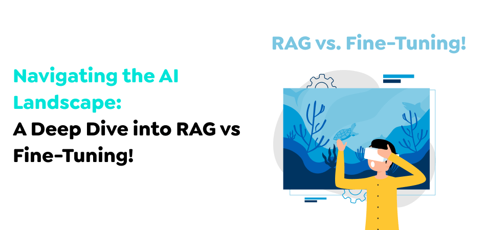 RAG vs. Fine-Tuning