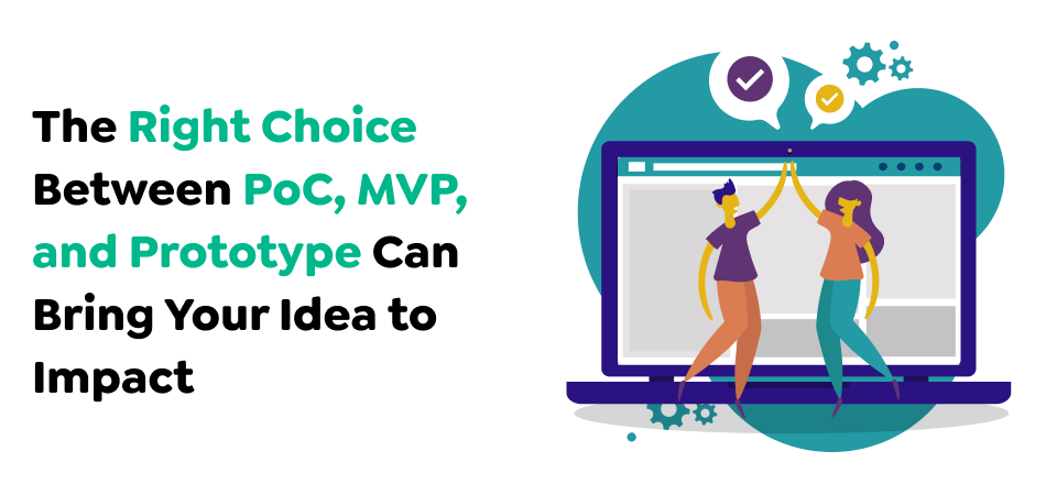  PoC, MVP, and Prototype