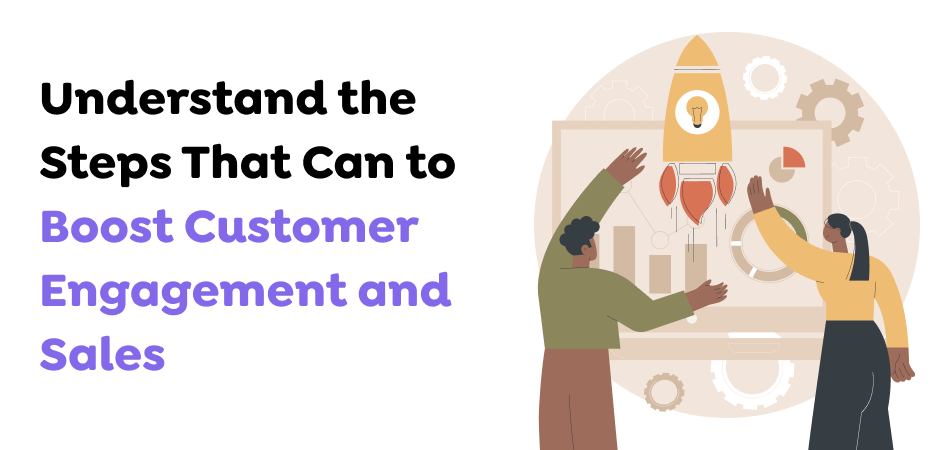  Boost Customer Engagement and Sales