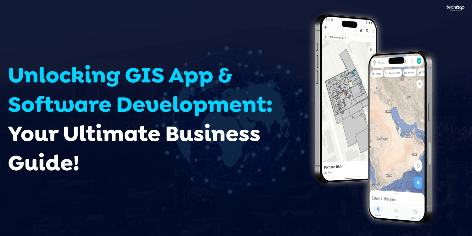 Unlocking GIS App & Software Development: Your Ultimate Business Guide!