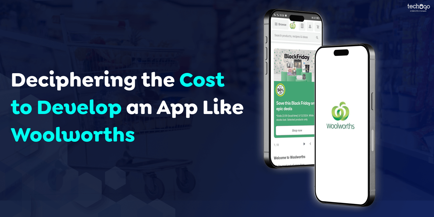 Deciphering the Cost to Develop an App Like Woolworths