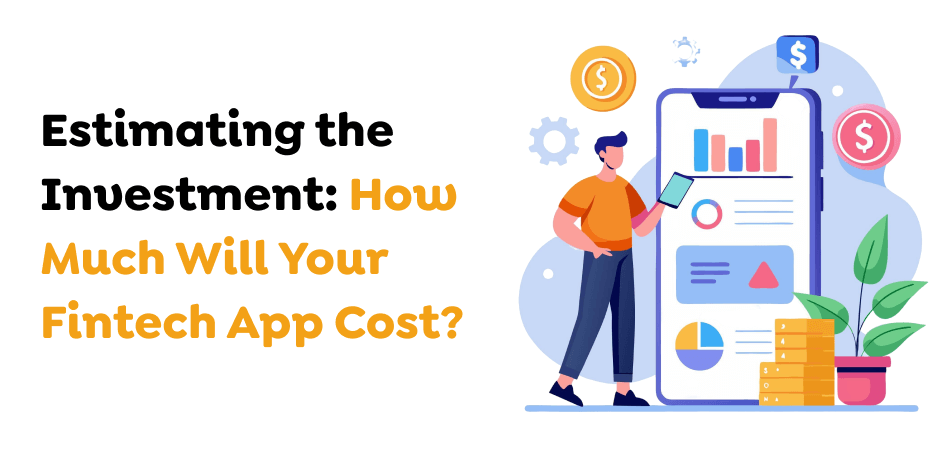 How Much Will Your Fintech App Cost