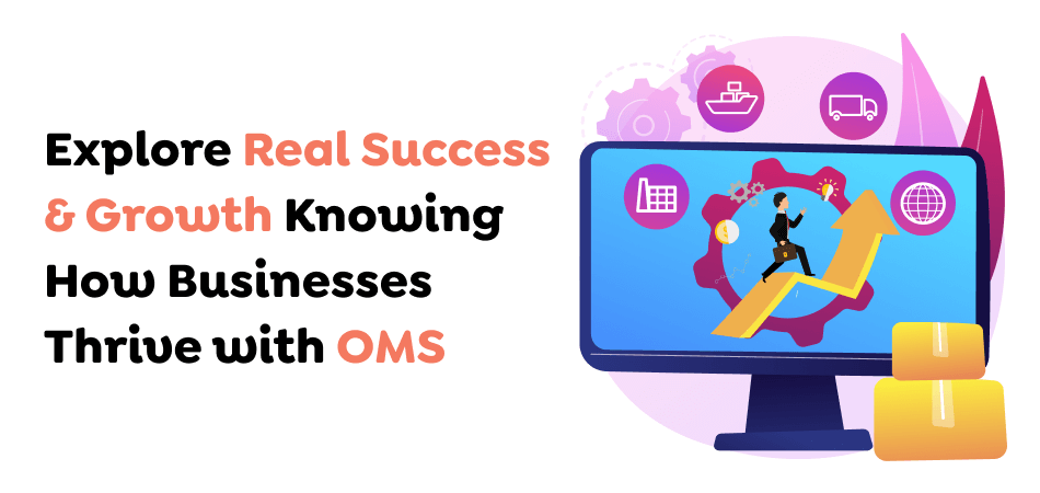 How Businesses Thrive with OMS 