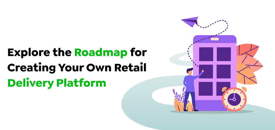 Retail Delivery Platform