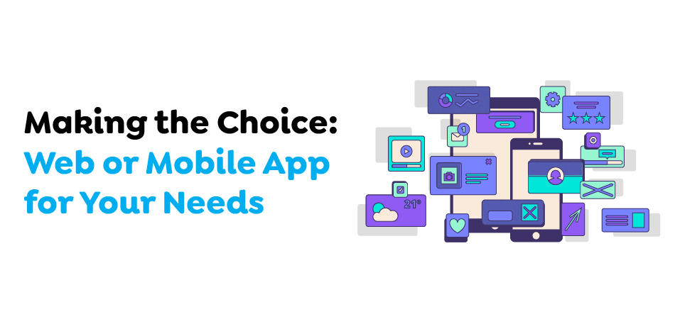 Web or Mobile App