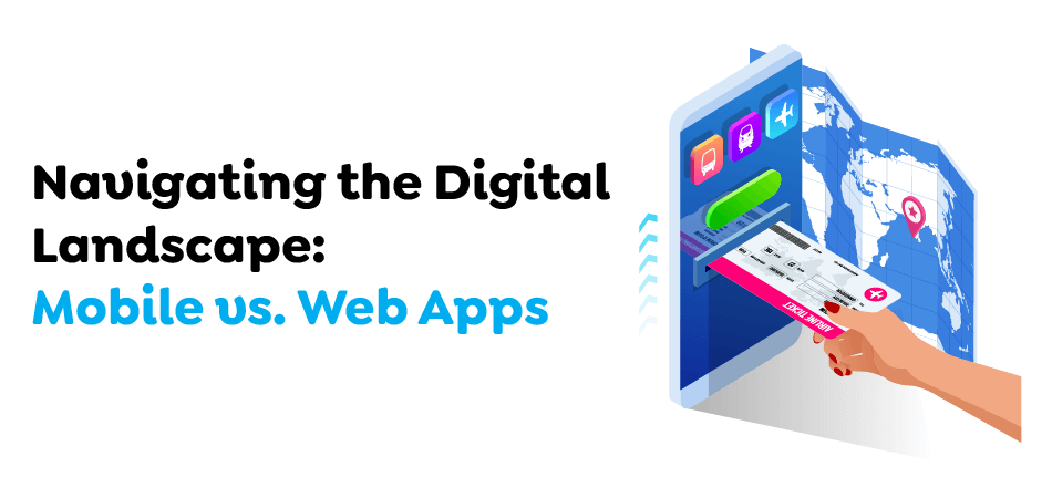 Mobile vs. Web Apps