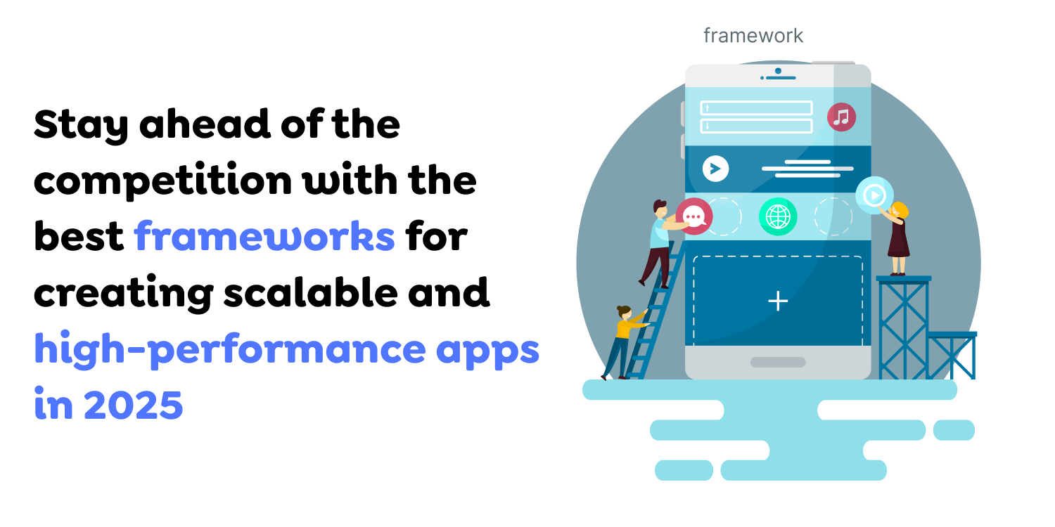 best mobile app development frameworks 2025