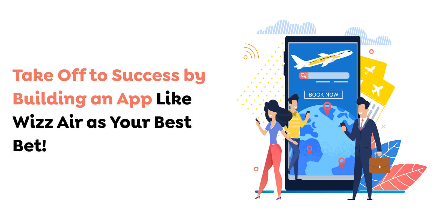 Building an App Like Wizz Air