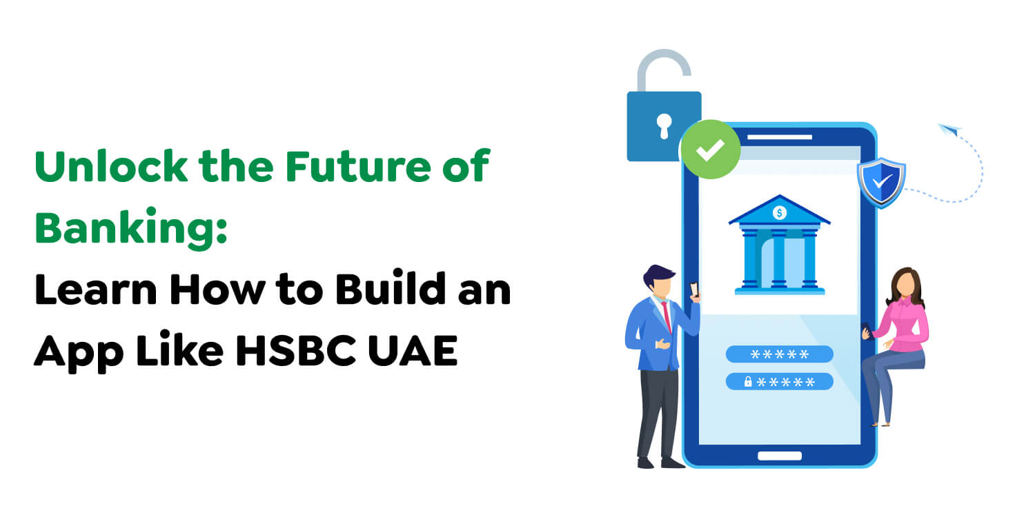 How to Build an App Like HSBC UAE